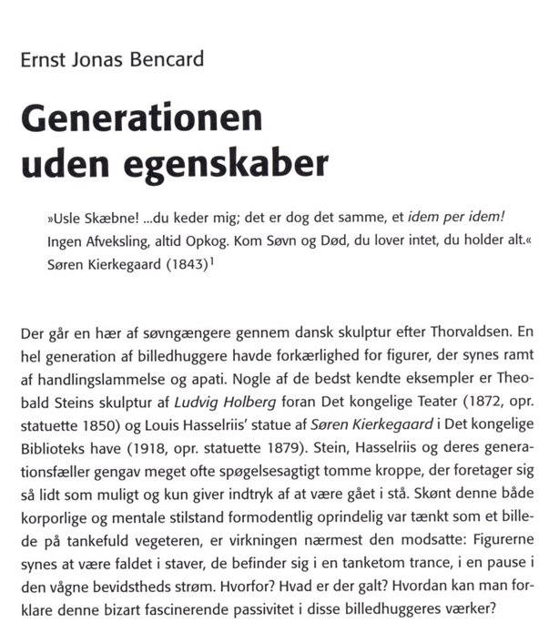 Ernst Jonas Bencard: Generationen uden egenskaber